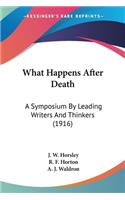 What Happens After Death