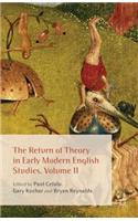 Return of Theory in Early Modern English Studies, Volume II