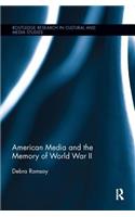 American Media and the Memory of World War II