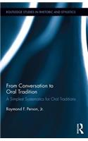 From Conversation to Oral Tradition