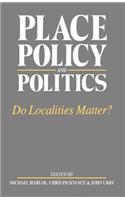 Place, Policy and Politics