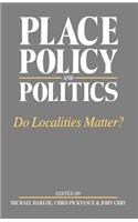 Place, Policy and Politics