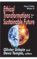 Ethical Transformations for a Sustainable Future