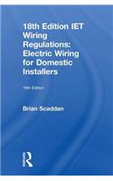 Iet Wiring Regulations: Electric Wiring for Domestic Installers