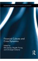 Financial Cultures and Crisis Dynamics