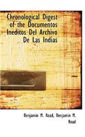 Chronological Digest of the Documentos Ineditos del Archivo de Las Indias