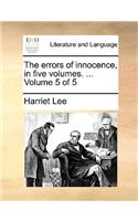 The Errors of Innocence, in Five Volumes. ... Volume 5 of 5