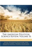 The American Political Science Review, Volume 16