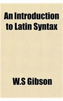 An Introduction to Latin Syntax