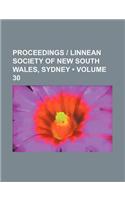 Proceedings - Linnean Society of New South Wales, Sydney (Volume 30)