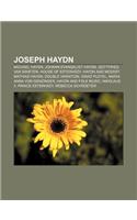 Joseph Haydn: Michael Haydn, Johann Evangelist Haydn, Gottfried Van Swieten, House of Esterhazy, Haydn and Mozart, Mathias Haydn