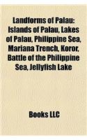 Landforms of Palau: Islands of Palau, Lakes of Palau, Philippine Sea, Mariana Trench, Koror, Battle of the Philippine Sea, Jellyfish Lake(English)