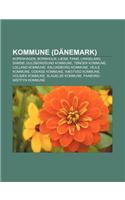 Kommune (Danemark): Kopenhagen, Bornholm, Laeso, Fano, Langeland, Samso, Guldborgsund Kommune, Tonder Kommune, Lolland Kommune