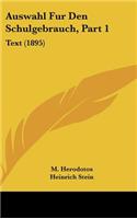 Auswahl Fur Den Schulgebrauch, Part 1: Text (1895)