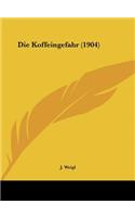 Die Koffeingefahr (1904)