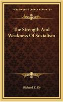 The Strength and Weakness of Socialism