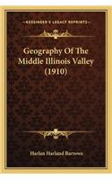 Geography of the Middle Illinois Valley (1910)