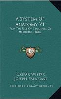 A System of Anatomy V1