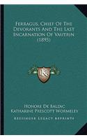 Ferragus, Chief Of The Devorants And The Last Incarnation Of Vautrin (1895): (English)