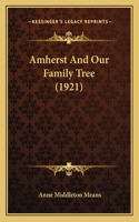 Amherst And Our Family Tree (1921)