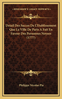 Detail Des Succes De L'Etablissement Que La Ville De Paris A Fait En Faveur Des Personnes Noyees (1777)