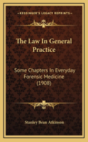The Law In General Practice