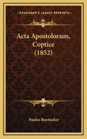 Acta Apostolorum, Coptice (1852)