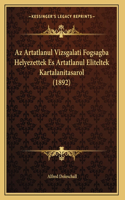 Az Artatlanul Vizsgalati Fogsagba Helyezettek Es Artatlanul Eliteltek Kartalanitasarol (1892)