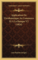 Application De L'Arithmetique Au Commerce Et A La Banque V2 (1824)
