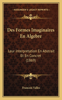 Des Formes Imaginaires En Algebre