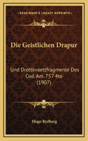 Die Geistlichen Drapur
