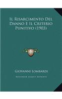 Risarcimento Del Danno E Il Criterio Punitivo (1903)