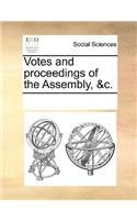 Votes and proceedings of the Assembly, &c.