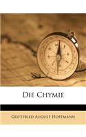 Die Chymie