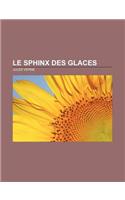 Le Sphinx Des Glaces