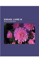 Essais, Livre III