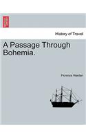 A Passage Through Bohemia.: (English)