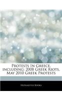 Articles on Protests in Greece, Including: 2008 Greek Riots, May 2010 Greek Protests