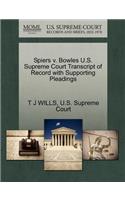 Spiers V. Bowles U.S. Supreme Court Transcript of Record with Supporting Pleadings