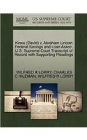 Kinee (David) V. Abraham Lincoln Federal Savings and Loan Assoc. U.S. Supreme Court Transcript of Record with Supporting Pleadings