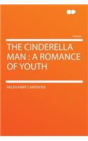 The Cinderella Man: A Romance of Youth