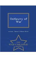 Outlawry of War - War College Series