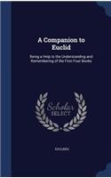 A Companion to Euclid