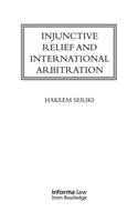 Injunctive Relief and International Arbitration