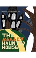 The Really Haunted House