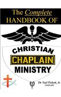 Complete Handbook Of Christian Chaplain Ministry