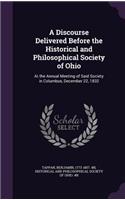 Discourse Delivered Before the Historical and Philosophical Society of Ohio