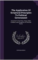 Application Of Scriptural Principles To Political Government