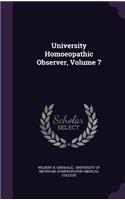 University Homoeopathic Observer, Volume 7