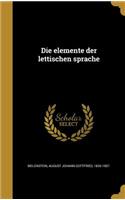 Die elemente der lettischen sprache